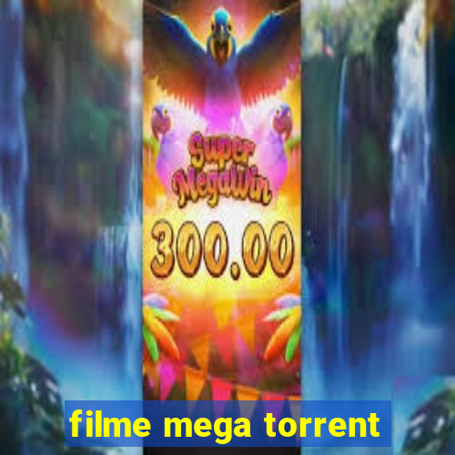 filme mega torrent